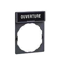 SCHNEIDER ZBY2113 Legend Legend Plate marked "OUVERTURE"