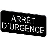 SIEMENS 3SU19000AC160GQ0 Labeling Plate, ARRET D'URGENCE INSCR. LABEL, 12.5X27MM, ARRET D'URGENCE