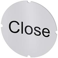 SIEMENS 3SU19000AB710DX0 Insert Label, Close INSERT LABEL F. ILLUM PUSHBUTTON, CLOSE